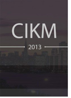 CIKM 2013